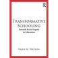 Transformative Schooling: Towards Racial Equity in Education - Paperback