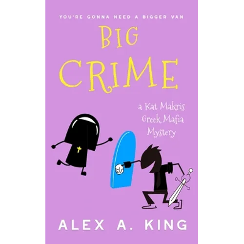 Big Crime: A Kat Makris Greek Mafia Novel - Paperback
