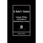 In Babel's Shadow: Language, Philology, and the Nation in Nineteenth-Century Germany - Hardcover