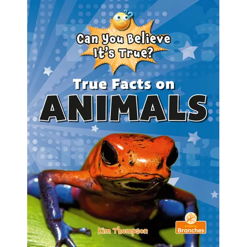 True Facts on Animals - Library Binding