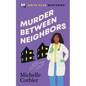 Murder Between Neighbors - Paperback