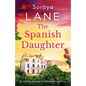The Spanish Daughter: An utterly heartbreaking and unforgettable page-turner - Paperback
