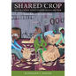 Shared Crop: Life of a Black Tenant Farmer During Jim Crow - Paperback