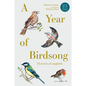 A Year of Birdsong: 52 Stories of Songbirds - Hardcover