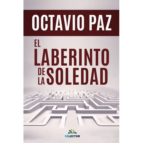 El laberinto de la soledad - Paperback