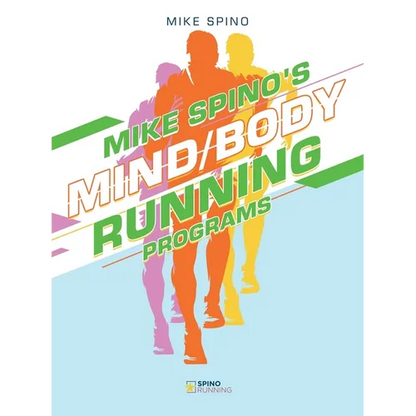 Mike Spino's Mind/Body Running Programs - Paperback