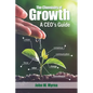 The Chemistry of Growth: A CEO's Guide - Paperback