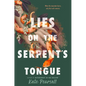 Lies on the Serpent's Tongue - Hardcover