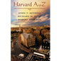 Harvard A to Z - Hardcover