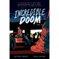 Incredible Doom: Volume 2: A Graphic Novel - Hardcover