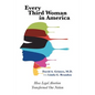 Every Third Woman in America: How Legal Abortion Transformed Our Nation - Paperback