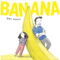 Banana - Hardcover