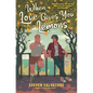 When Love Gives You Lemons - Hardcover