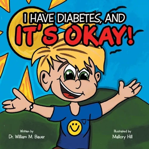 It's Okay!: I Have Diabetes, And - Paperback