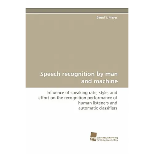 Speech Recognition by Man and Machine - Paperback