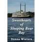 Sweethearts of Sleeping Bear Bay - Paperback