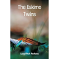 The Eskimo Twins - Paperback