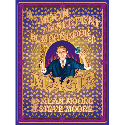 The Moon and Serpent Bumper Book of Magic - Hardcover