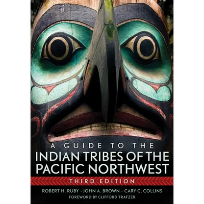 A Guide to the Indian Tribes of the Pacific Northwest: Volume 173 - Paperback