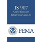IS 907 Active Shooter: What You Can Do - Paperback