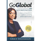 Go Global with Opportunities: Every Young Person's Guide to Accessing Global Opportunities! - Paperback