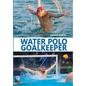 Water Polo Goalkeeper - Paperback