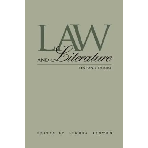 Law and Literature: Text and Theory - Paperback