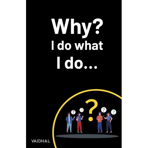 Why? I do what I do... - Paperback