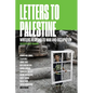 Letters to Palestine: Writers Respond to War and Occupation - Paperback