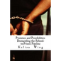 Promises and Possibilities: Dismantling the School-to-Prison Pipeline - Paperback