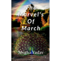 The Marvel's Of March - Paperback