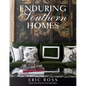 Enduring Southern Homes - Hardcover