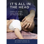It's All in the Head: Common vs. Normal Cranial Distortions And What it All Means - Paperback