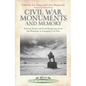 Civil War Monuments and Memory: Favorite Stories and Fresh Perspectives from the Historians at Emerging Civil War - Hardcover