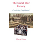 The Secret War Factory: Cowbridge Confidential - Paperback