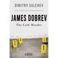 James Dobrev: The Cold Murder - Paperback