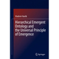 Hierarchical Emergent Ontology and the Universal Principle of Emergence - Paperback
