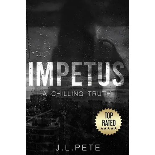 Impetus: A Chilling Truth - Paperback