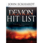 Demon Hit List: A Deliverance Thesaurus on Names and Attributes for Casting Out Demons - Paperback