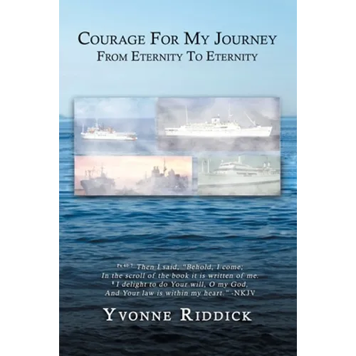 Courage for My Journey from Eternity to Eternity - Paperback