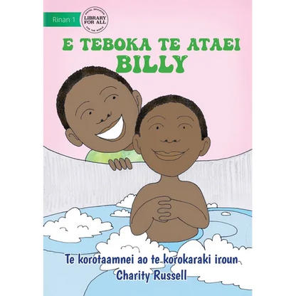Billy Baths the Baby - E teboka te ataei Billy (Te Kiribati) - Paperback