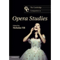 The Cambridge Companion to Opera Studies - Paperback