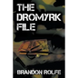 The Dromyrk File - Paperback