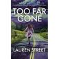 Too Far Gone - Paperback