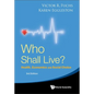Who Shall Live? Health, Economics and Social Choice (3rd Edition) - Hardcover