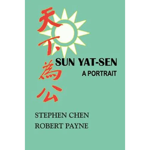 Sun Yat-Sen: A Portrait - Paperback