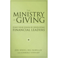 The Ministry of Giving: Fund Your Vision by Developing Financial Leaders - Paperback