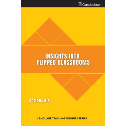Insights into flipped classrooms - Paperback