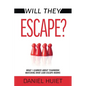 Will They Escape? - Paperback