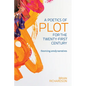 A Poetics of Plot for the Twenty-First Century: Theorizing Unruly Narratives - Hardcover